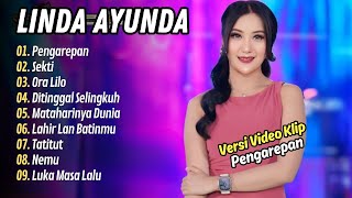 Linda Ayunda - PENGAREPAN - SEKTI || FULL ALBUM DANGDUT 2024