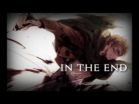 Erwin Smith - In the End (AMV)