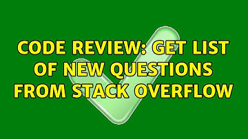 Code Review: Get list of new questions from Stack Overflow