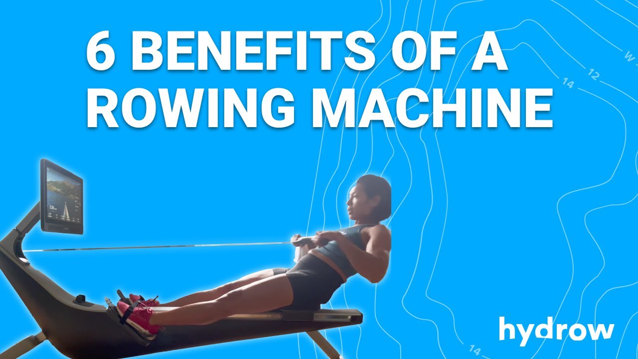 8 Benefits Of Rowing Machine Workouts