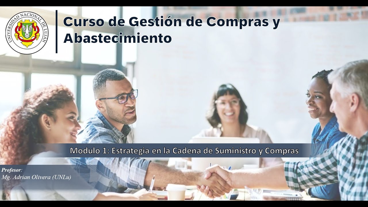 UNLu - Curso de Gestion de Compras y Abastecimiento - Clase 01 - 2025 ...
