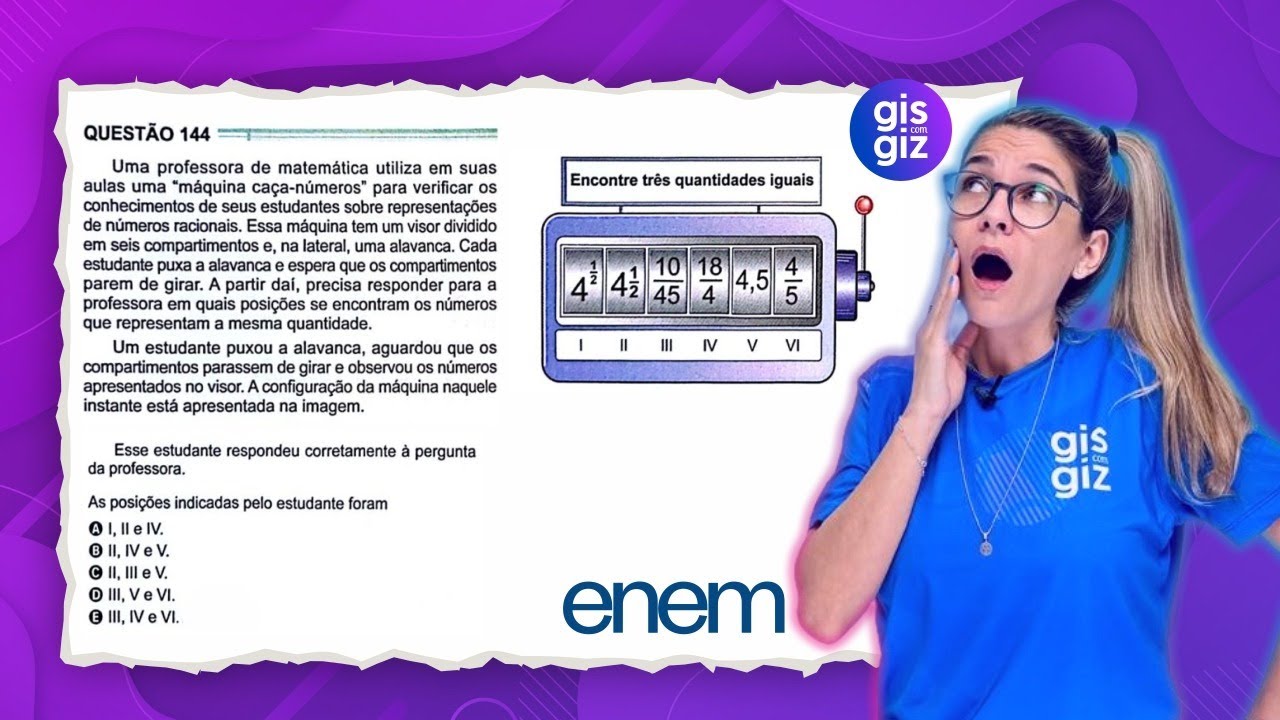 ENEM - REPRESENTAÇÃO DE UM NÚMERO ( fração, números racionais, potência...) QUESTÃO 144  MATEMÁTICA