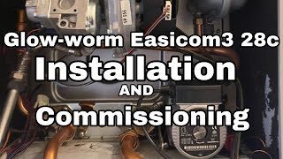 Expert Tips for Installing and Commissioning a Glow-worm Easicom3 28c Boiler