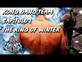 Kong gang team   captulo 1  the king of winter  4k