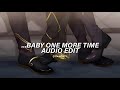 Baby One More Time Britney Spears Edit Audio Baby One More Time Britney Spears Edit Audio