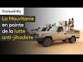 La mauritanie en pointe de la lutte antijihadiste