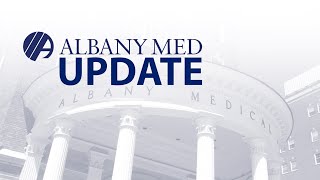 Albany Med Update for Thursday, January 6, 2022