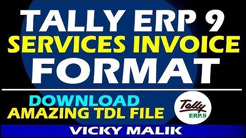Tally ERP 9 Latest Invoice Format TDL file, Tally Tax Invoice Format TDL File, Tally Latest TDL File