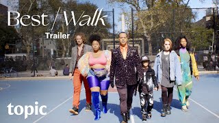 Best Walk | Trailer | Topic