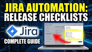 How to configure Jira automation rules for release checklists - Complete Guide
