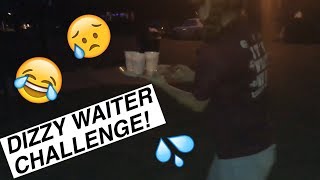 Dizzy waiter challenge!!