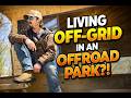 Living off grid in an offroad park? Not for everyone!