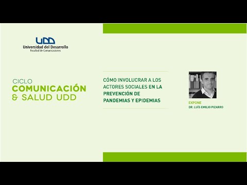 Comunicación & Salud UDD - Cómo involucrar a los actores sociales en la prevención de pandemias