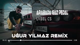 Video-Miniaturansicht von „Arabada Gaz Pedal ( Uğur Yılmaz Remix ) | Lvbel C5 | Muharrem İnce“