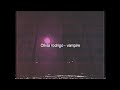 Olivia Rodrigo Vampire Slowed Reverb Lyrics