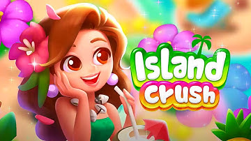 Island Crush - Match 3 Puzzle (Gameplay Android)