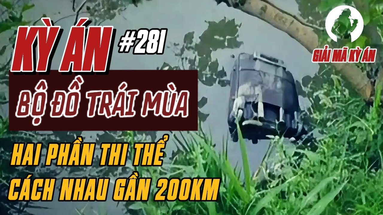 Kỳ Án Trung Quốc 281 | Chiếc Vali Cũ Kỹ Trên Mặt Ao Và Chuyến Phi Tang Ngược Giờ | Giải Mã Kỳ Án