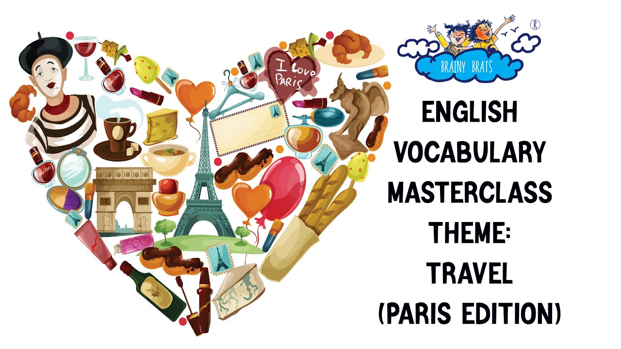 English Vocabulary Masterclass | Travel | Paris Edition | Episode 28 | Brainy Brats