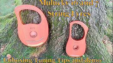 Mulucky Lyre’s 16 String and 7 String Unboxing /Tuning Tips & Demonstrations