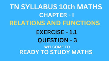 TN Samacheer kalvi New Syllabus, 10th Maths Chapter-1 Relations and Functions, Exercise  1.1 Sum 3