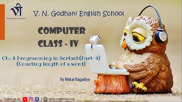 Computer for Class 4 | Ch: 8 Programming in Scratch (Part-4) By Rinkal Bagadiya