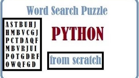 Python Simple Project: Word Search Puzzle  From Scratch: 2 D LIST
