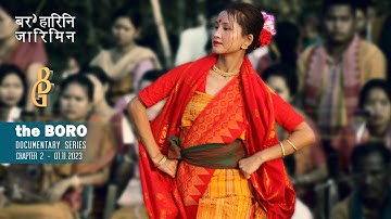 the BORO | Ch. 2 | Documentary | History of the BORO Tribe | Boroni Jarimin