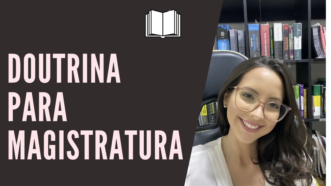COMO ESTUDAR DOUTRINA PARA MAGISTRATURA