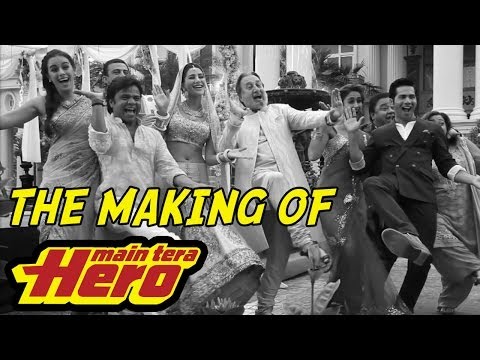 The Making Of Main Tera Hero
