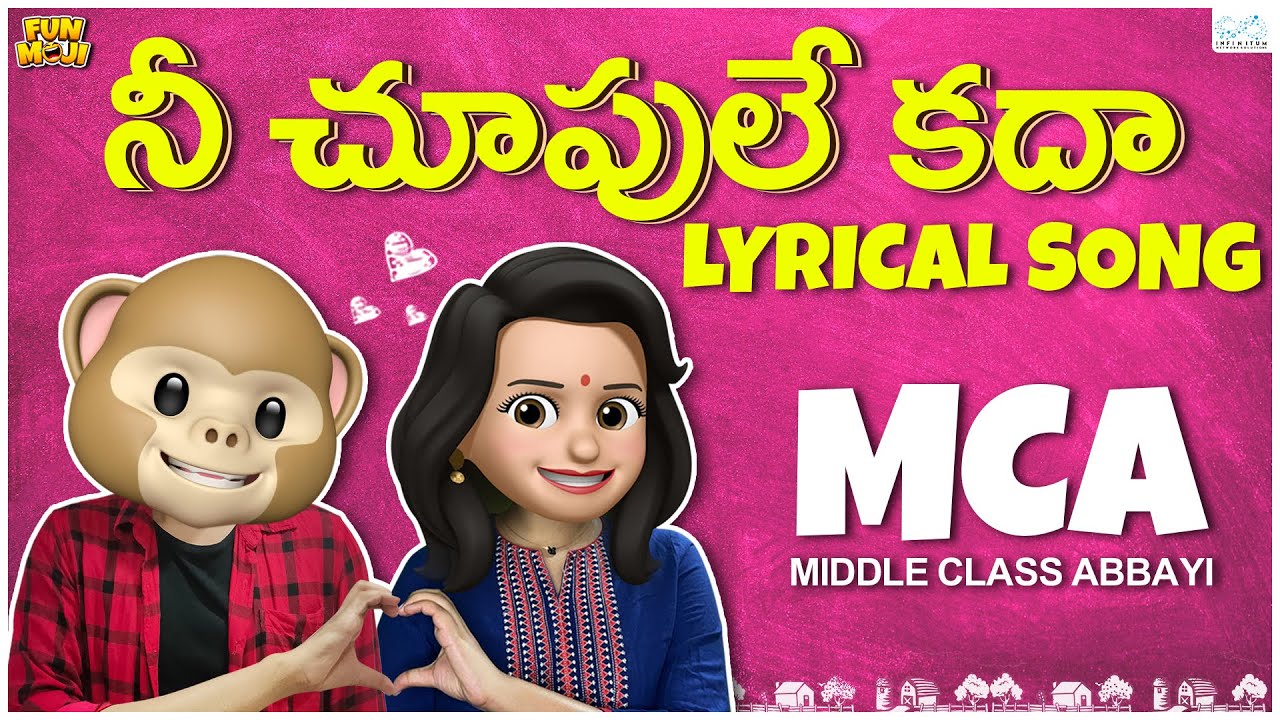 Nee Choopule Kada Lyrical Video   MiddleClassAbbayi  MCA  Funmoji  Infinitum Music