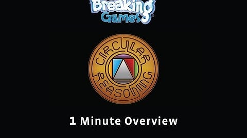 Circular Reasoning 1 min overview