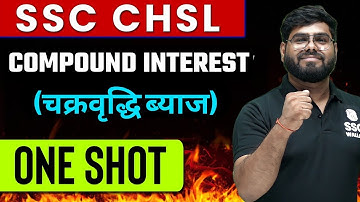 Compound Interest | Maths | One Shot | Zero to Hero | For SSC CHSL