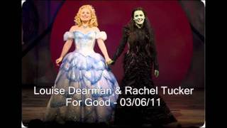 Louise Dearman & Rachel Tucker - For Good 03.06.11