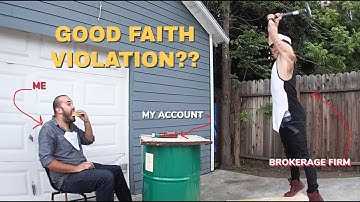 GOOD FAITH VIOLATION IN BROKERAGE ACCOUNTS - KNOW THIS