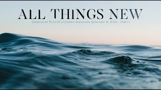 All Things New, pt. 1 (Study on 2 Corinthians 5:14-17)