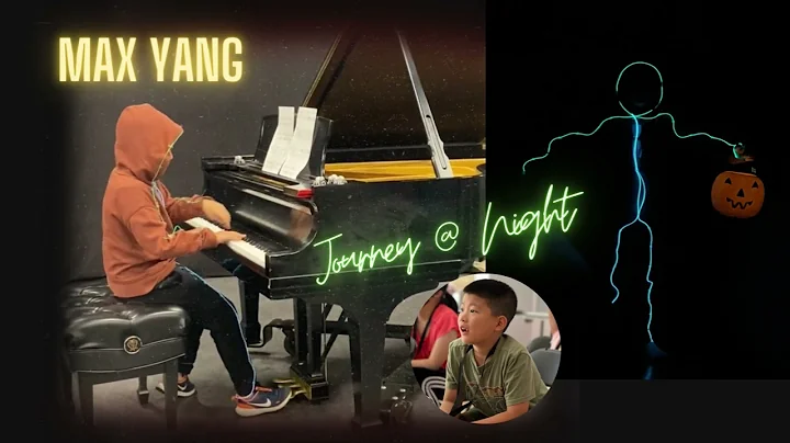 Max Yang playing Journey at Night
