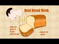Real Bread Week - enjoy the smell of freshly-baked bread without the hassle