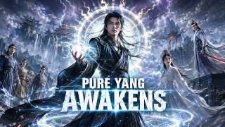 They Laughed at the Weakest Disciple... Until He Awakened the Pure Yang Power [ENG DUB | FULL]