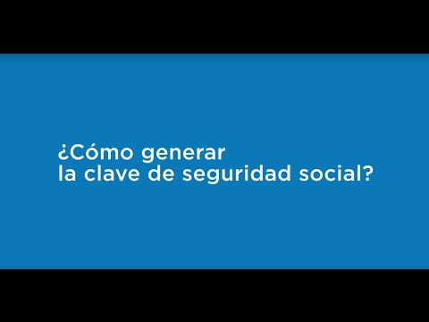 Tutorial: ¿Cómo genero mi clave de seguridad social?