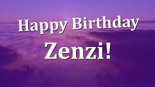 Happy Birthday Zenzi Have An Amazing Birthday
