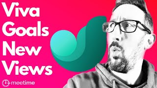 Microsoft Viva Goals New Views screenshot 4