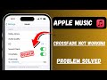 Apple Music Crossfade not Working iOS 17! Fixed