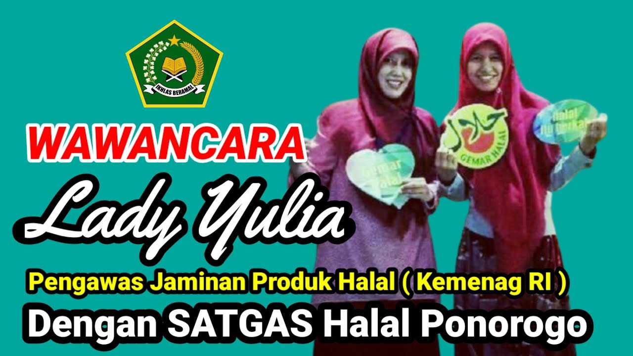 PODCAST II Jaminan Produk Halal II Wawancara Lady Yulia Pengawas JPH Kemenag RI II VS Satgas Halal