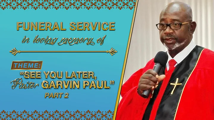 Funeral Service [] "See You Later PASTOR GARVIN PA...