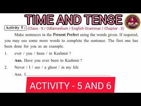 ACTIVITY - 5 And 6 | Class - 9 | English Grammar | Chapter 3 | TIME AND TENSE | Odiamedium
