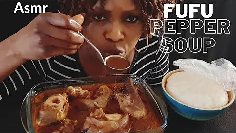 ASMR FUFU AND SPICY  COW LEGS PEPPER SOUP SOUCE MUKBANG