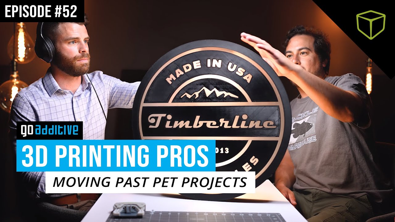 3D Printing Pros - Moving Past Pet Projects  | GoAdditive Podcast #52