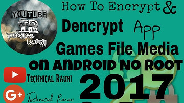 How To Encrypt And Dencypt File App Games Video Music On Android ||Without Root||2017||So Easy.