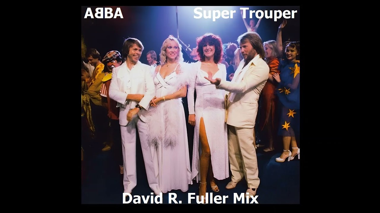 ABBA - Super Trouper (David R. Fuller Mix)