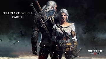 The Witcher 3 Wild Hunt Part 1 - A new beginning
